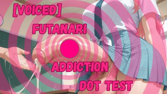 [Voiced] Futanari Addiction - Dot Test - Video thumbnail